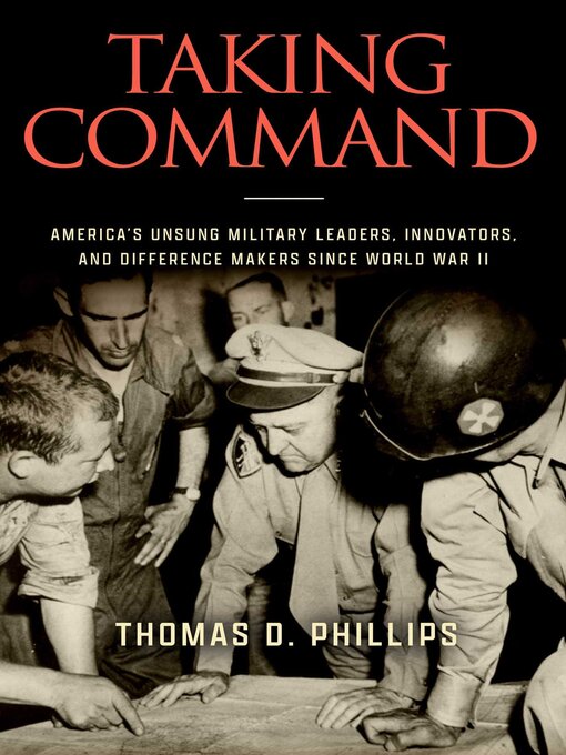 Title details for Taking Command by Thomas D. Phillips - Available